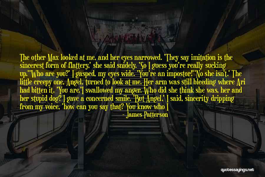 I Look Stupid But Quotes By James Patterson I Look Stupid But Quotes By James Patterson