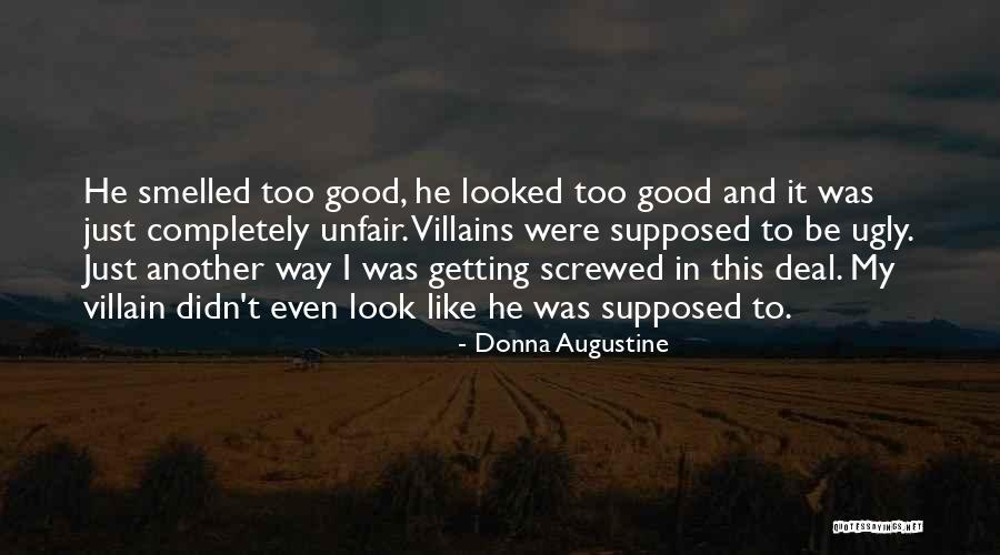 I Look Ugly Quotes By Donna Augustine I Look Ugly Quotes By Donna Augustine