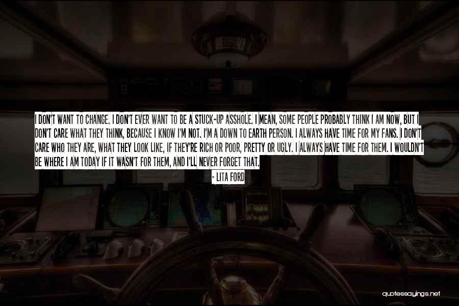 I Look Ugly Quotes By Lita Ford I Look Ugly Quotes By Lita Ford