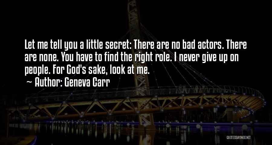 I Look Up To God Quotes By Geneva Carr