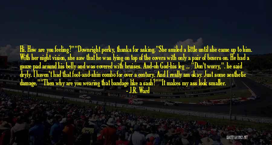 I Look Up To God Quotes By J.R. Ward I Look Up To God Quotes By J.R. Ward