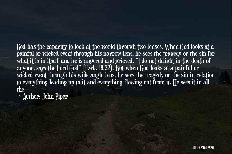 I Look Up To God Quotes By John Piper