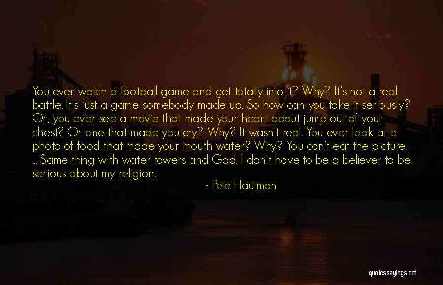 I Look Up To God Quotes By Pete Hautman