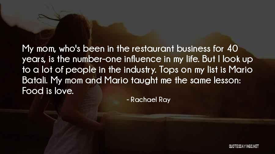 I Look Up To My Mom Quotes By Rachael Ray