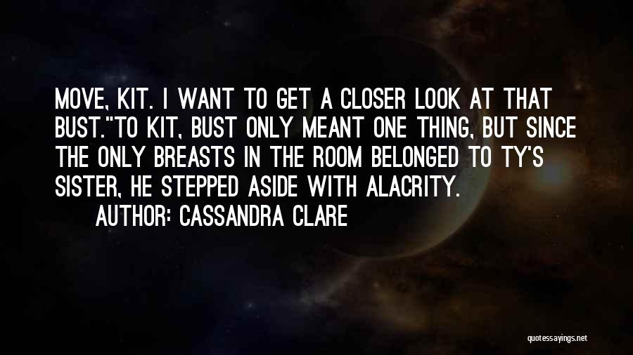 I Look Up To My Sister Quotes By Cassandra Clare