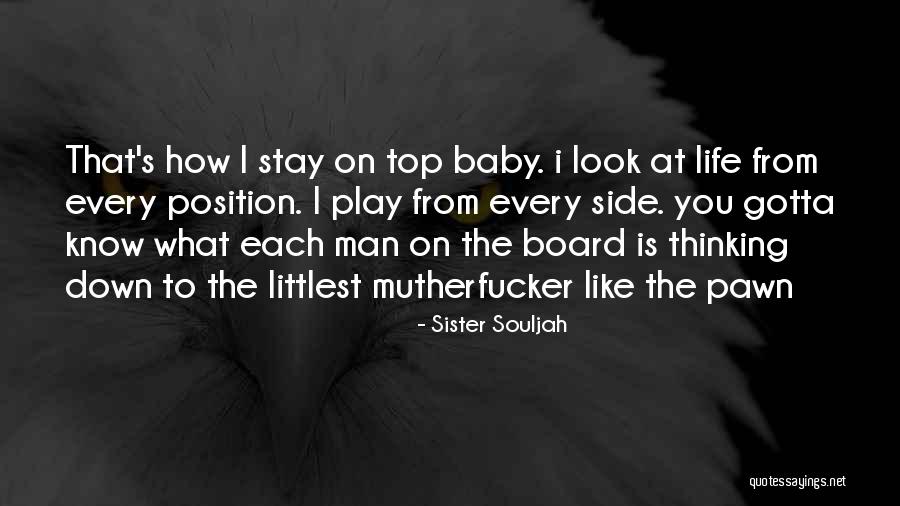 I Look Up To You Sister Quotes By Sister Souljah I Look Up To You Sister Quotes By Sister Souljah