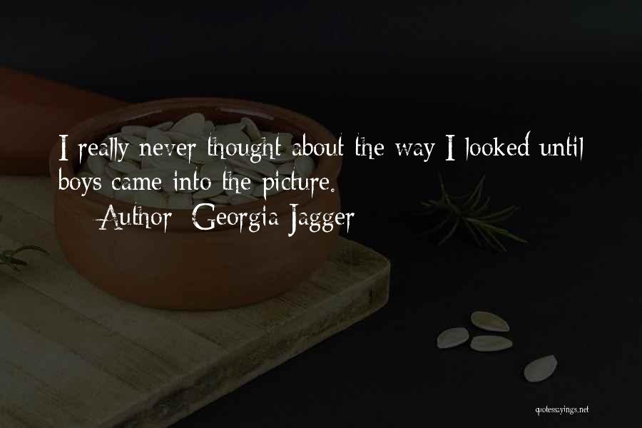 I Looked Quotes By Georgia Jagger