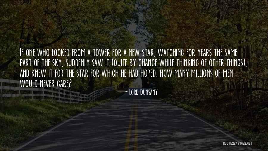 I Looked Up And I Saw My Lord Quotes By Lord Dunsany I Looked Up And I Saw My Lord Quotes By Lord Dunsany