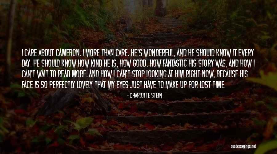 I Lost Him Quotes By Charlotte Stein