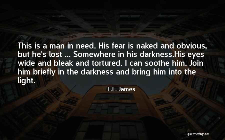 I Lost Him Quotes By E.L. James