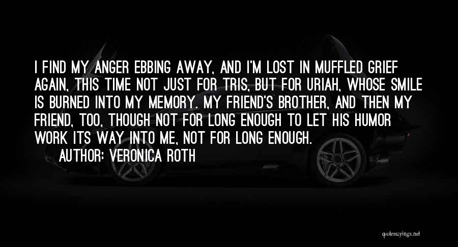 I Lost My Friend Quotes By Veronica Roth