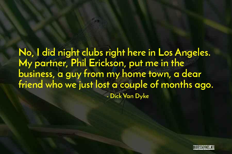 I Lost My Guy Best Friend Quotes By Dick Van Dyke