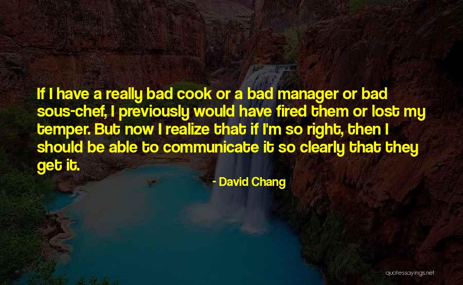 I Lost My Temper Quotes By David Chang I Lost My Temper Quotes By David Chang
