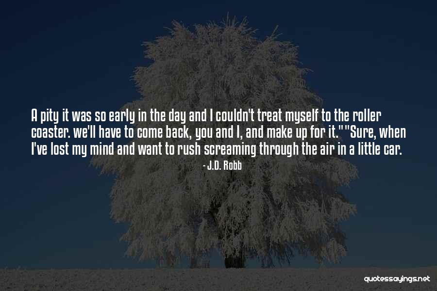 I Lost Myself In You Quotes By J.D. Robb I Lost Myself In You Quotes By J.D. Robb