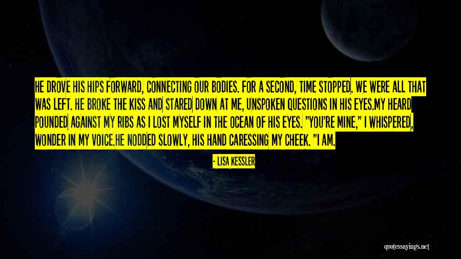 I Lost Myself In You Quotes By Lisa Kessler I Lost Myself In You Quotes By Lisa Kessler