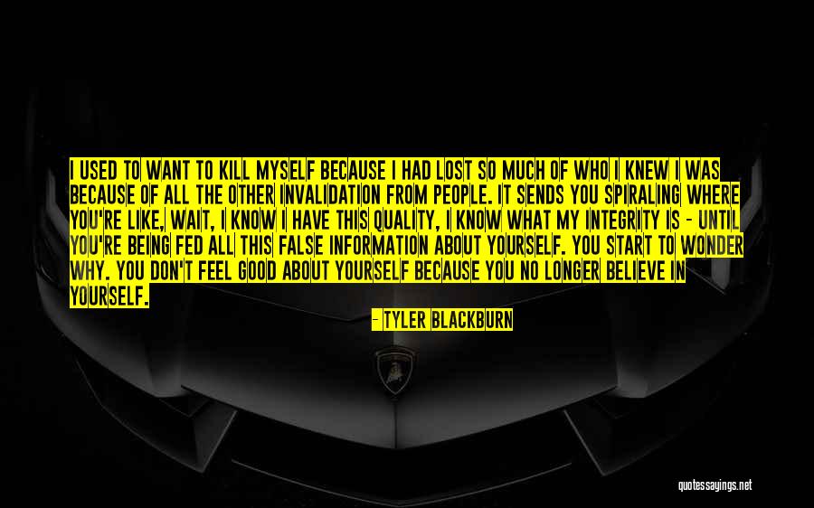 I Lost Myself In You Quotes By Tyler Blackburn I Lost Myself In You Quotes By Tyler Blackburn