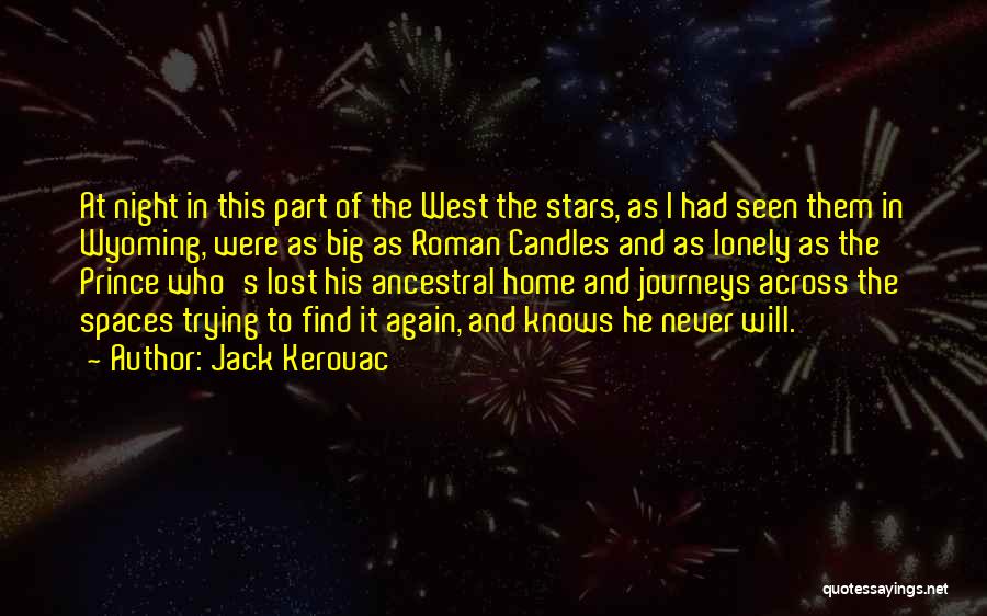 I Lost Myself Trying To Find You Quotes By Jack Kerouac