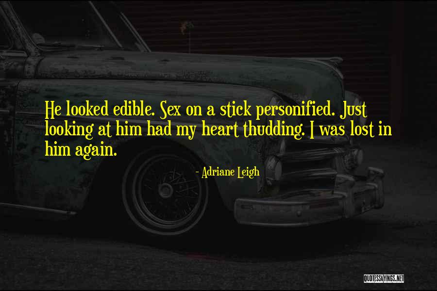 I Lost Quotes By Adriane Leigh