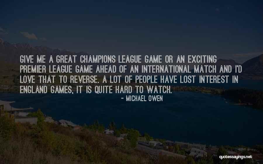 I Lost Quotes By Michael Owen