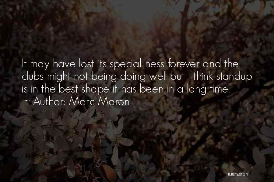 I Lost Someone Special Quotes By Marc Maron