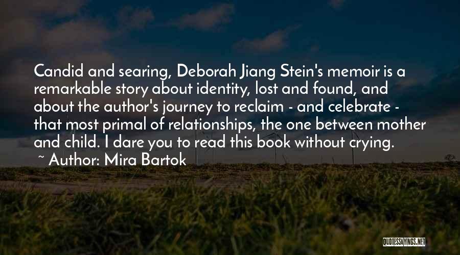 I Lost Without You Quotes By Mira Bartok