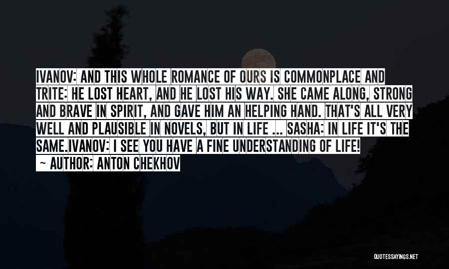 I Lost You Quotes By Anton Chekhov I Lost You Quotes By Anton Chekhov
