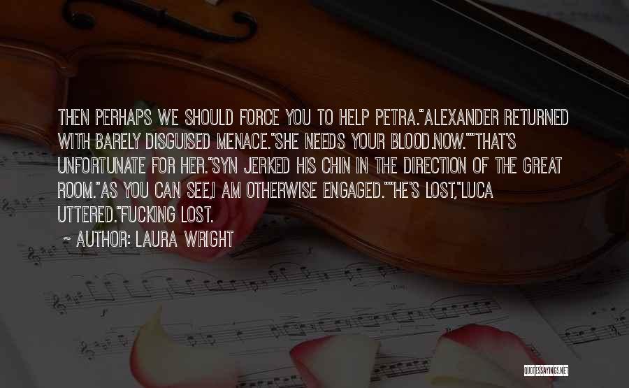 I Lost You Quotes By Laura Wright