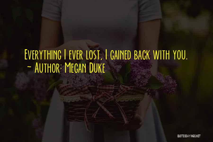 I Lost You Quotes By Megan Duke