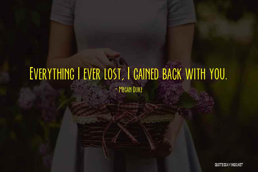 I Lost You Quotes By Megan Duke