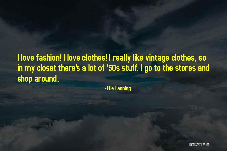 I Lot Like Love Quotes By Elle Fanning I Lot Like Love Quotes By Elle Fanning