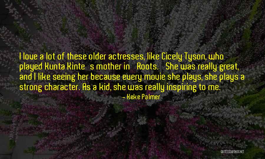 I Lot Like Love Quotes By Keke Palmer I Lot Like Love Quotes By Keke Palmer