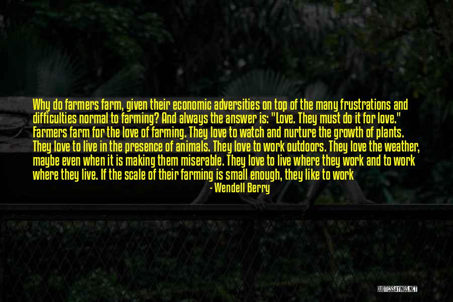 I Lot Like Love Quotes By Wendell Berry