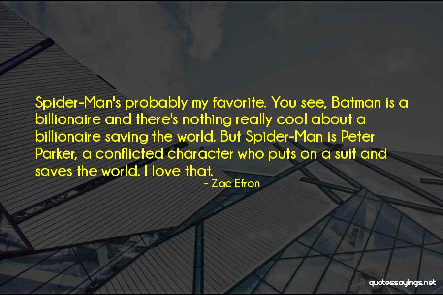 I Love A Man In A Suit Quotes By Zac Efron