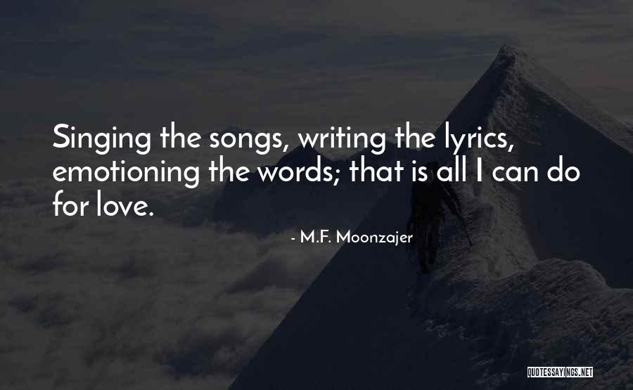 I Love All That Quotes By M.F. Moonzajer I Love All That Quotes By M.F. Moonzajer