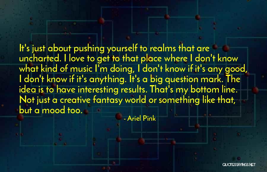 I Love Ariel Quotes By Ariel Pink I Love Ariel Quotes By Ariel Pink