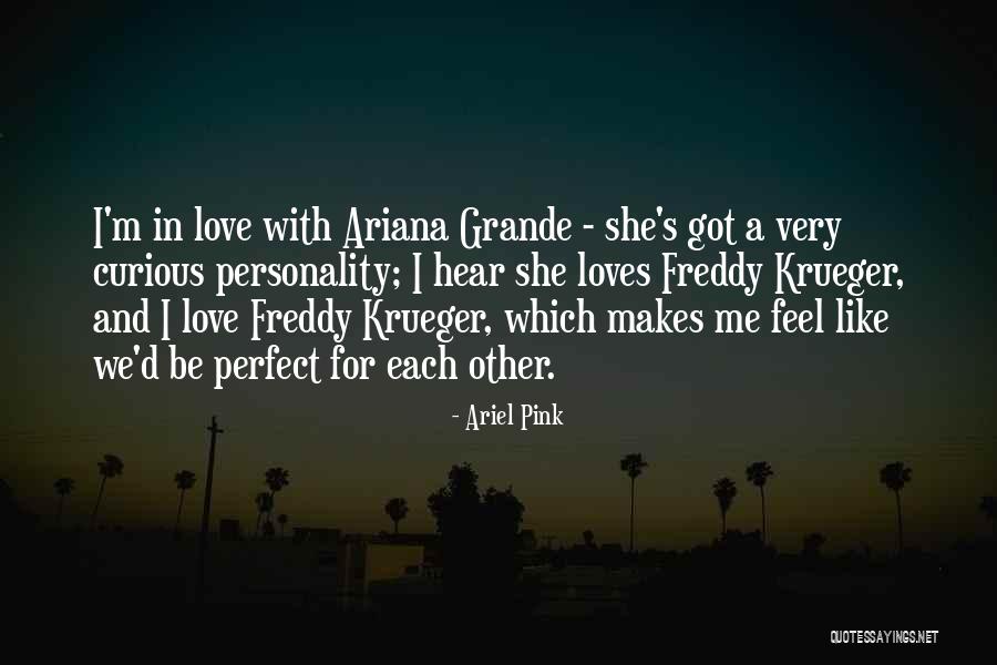 I Love Ariel Quotes By Ariel Pink I Love Ariel Quotes By Ariel Pink