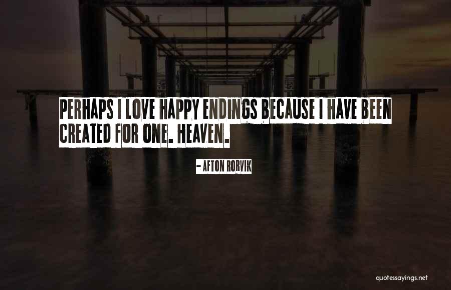 I Love Because Quotes By Afton Rorvik I Love Because Quotes By Afton Rorvik