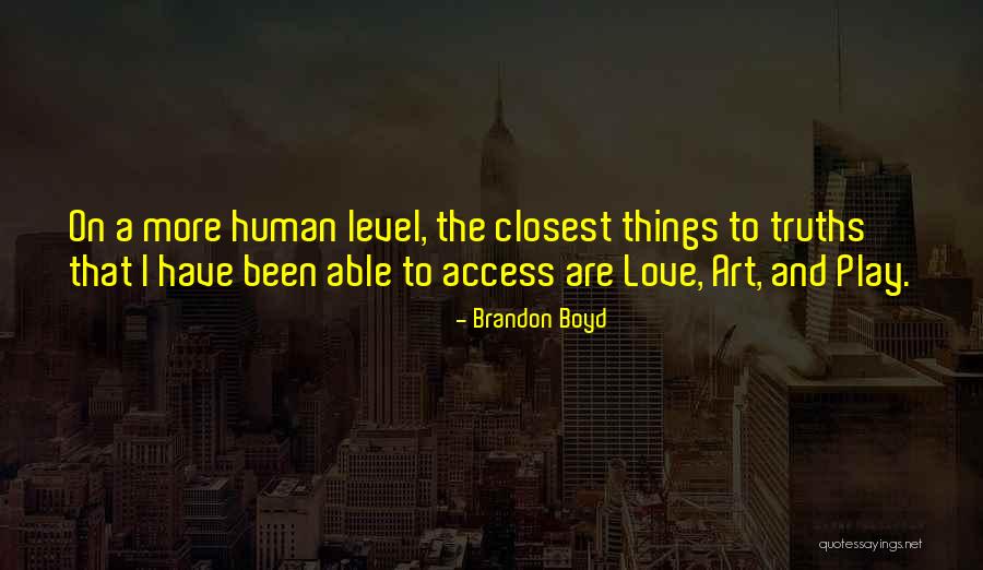 I Love Brandon Quotes By Brandon Boyd I Love Brandon Quotes By Brandon Boyd