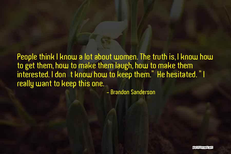 I Love Brandon Quotes By Brandon Sanderson