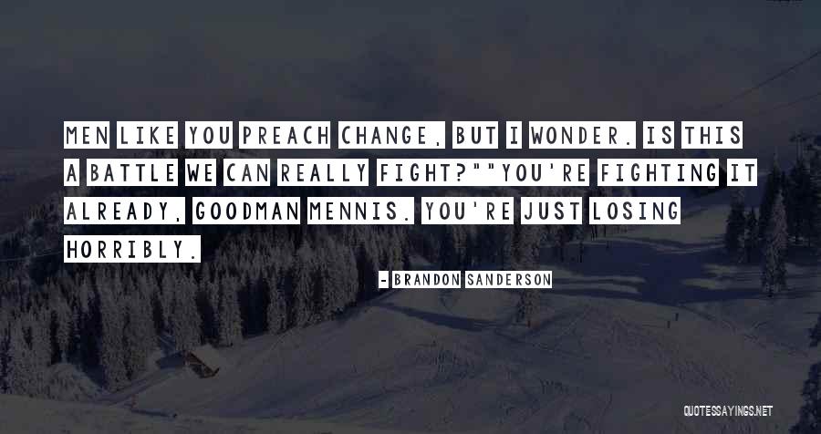 I Love Brandon Quotes By Brandon Sanderson