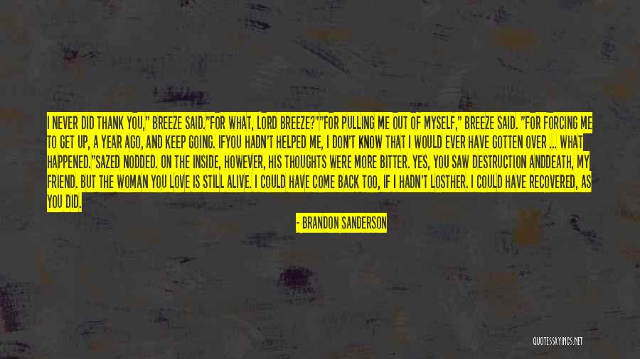 I Love Brandon Quotes By Brandon Sanderson I Love Brandon Quotes By Brandon Sanderson