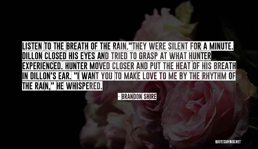 I Love Brandon Quotes By Brandon Shire I Love Brandon Quotes By Brandon Shire