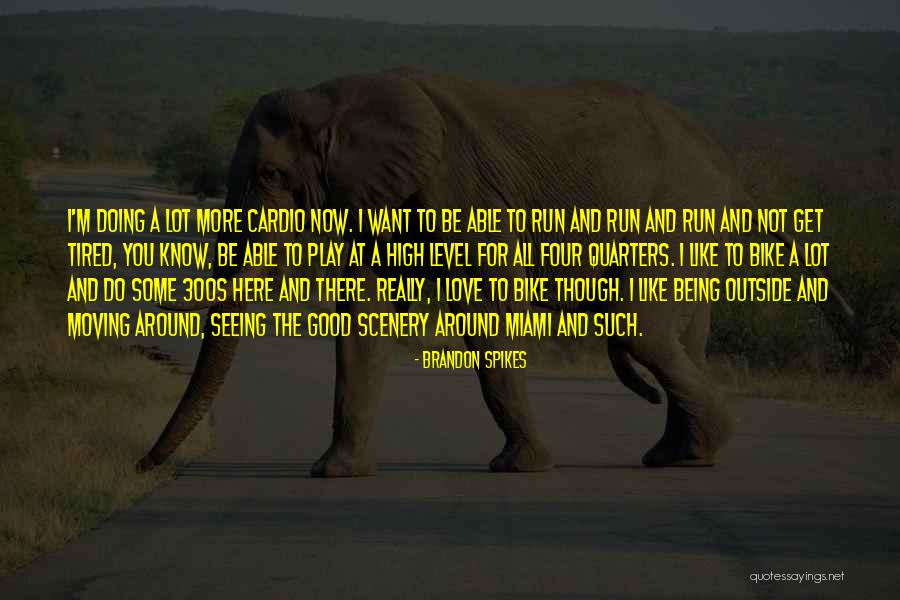 I Love Brandon Quotes By Brandon Spikes I Love Brandon Quotes By Brandon Spikes