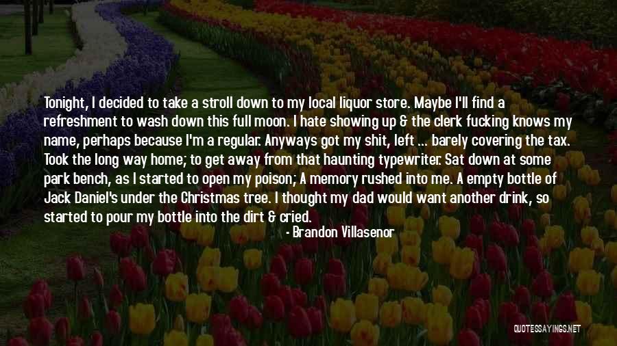 I Love Brandon Quotes By Brandon Villasenor I Love Brandon Quotes By Brandon Villasenor