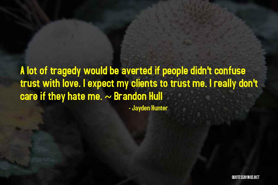 I Love Brandon Quotes By Jayden Hunter I Love Brandon Quotes By Jayden Hunter