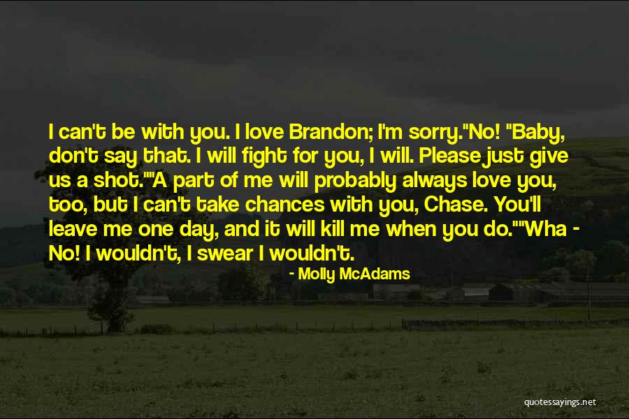 I Love Brandon Quotes By Molly McAdams I Love Brandon Quotes By Molly McAdams