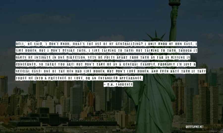 I Love But Hate You Quotes By D.H. Lawrence I Love But Hate You Quotes By D.H. Lawrence