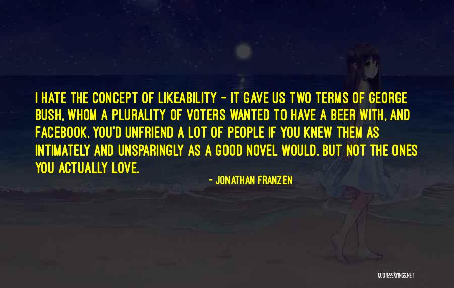 I Love But Hate You Quotes By Jonathan Franzen I Love But Hate You Quotes By Jonathan Franzen