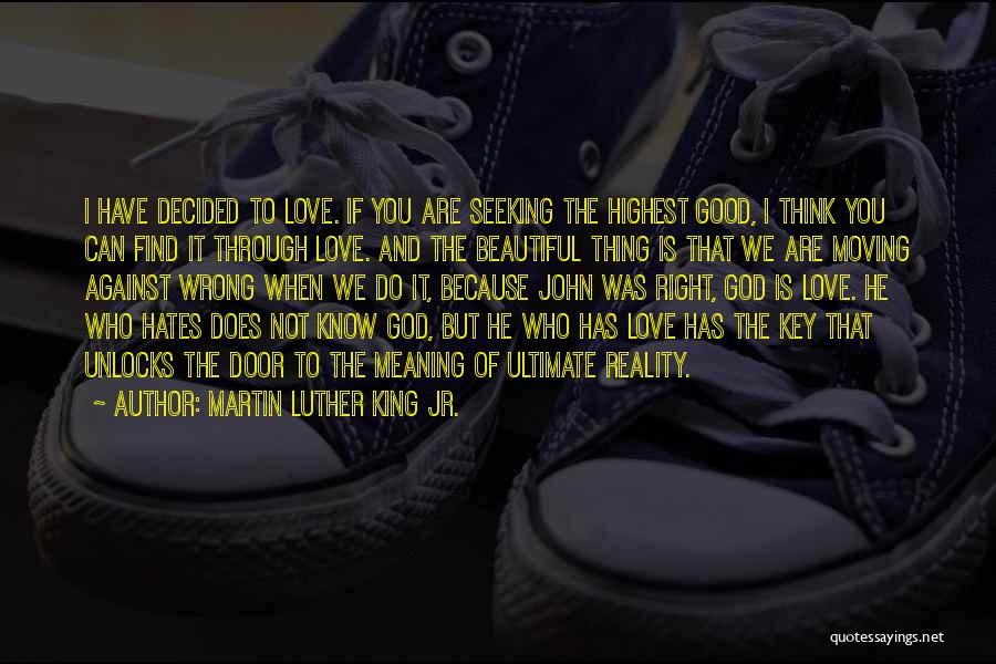 I Love But Hate You Quotes By Martin Luther King Jr.