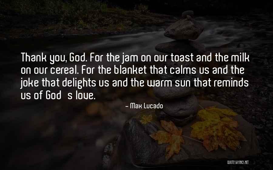 I Love Cereal Quotes By Max Lucado I Love Cereal Quotes By Max Lucado